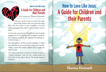 The front and back cover of the children's book How to Love Like Jesus: A Guide for Children and Their Parents.